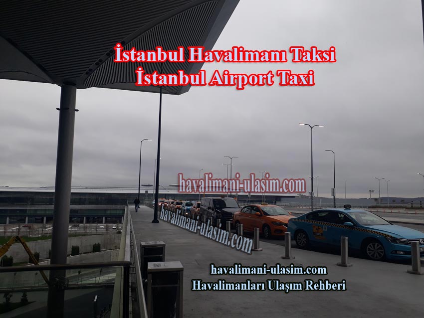 İstanbul Yeni Havalimanı Taksi / İstanbul Airport Taxi