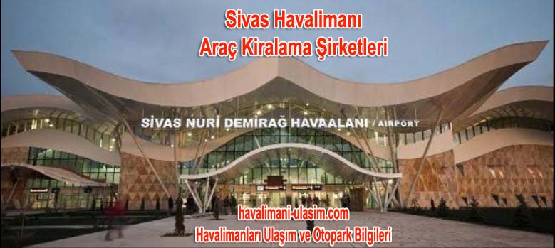 Sivas Havalimanı Araç Kiralama Şirketleri